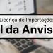 Série LI_Licença de Importação da Anvisa_OMDN_O Mundo dos Negócios